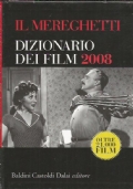 IL MEREGHETTI - DIZIONARIO DEI FILM 2008 (3 volumi in …