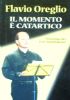 IL MOMENTO E’ CATARTICO
