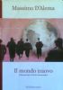 IL MONDO NUOVO - Riflessioni per il Partito Democratico
