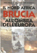 IL NORD AFRICA BRUCIA ALL’OMBRA DELL’EUROPA