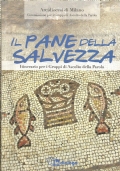 IL PANE DELLA SALVEZZA. Itinerario per i Gruppi di Ascolto …