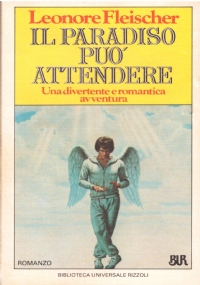 IL PARADISO PUO’ ATTENDERE