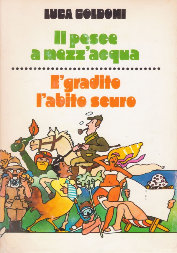 IL PESCE A MEZZ’ACQUA - E’ GRADITO L’ABITO SCURO (2 …