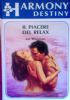 IL PIACERE DEL RELAX (Harmony Destiny n. 299)