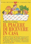 IL PIACERE DI RICEVERE IN CASA