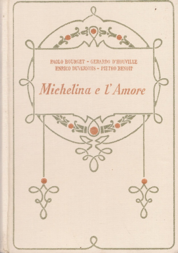 IL romanzo dei quattro: MICHELINA E L’AMORE