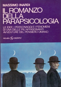 IL ROMANZO DELLA PARAPSICOLOGIA. Le idee, i personaggi e i …