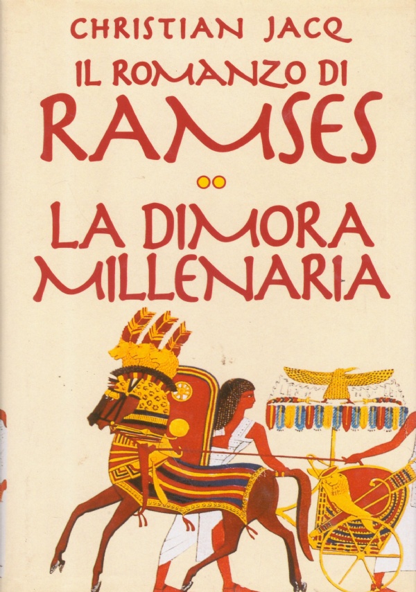 IL ROMANZO DI RAMSES: LA DIMORA MILLENARIA
