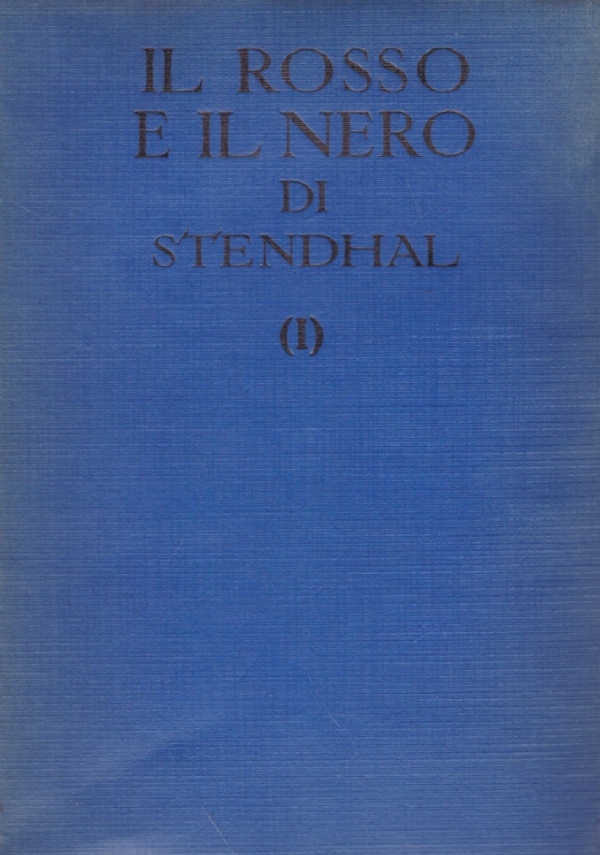 IL ROSSO E IL NERO (I° volume)