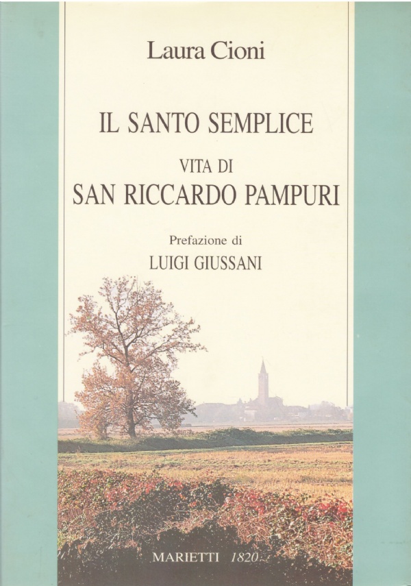 IL SANTO SEMPLICE. VITA DI SAN RICCARDO PAMPURI
