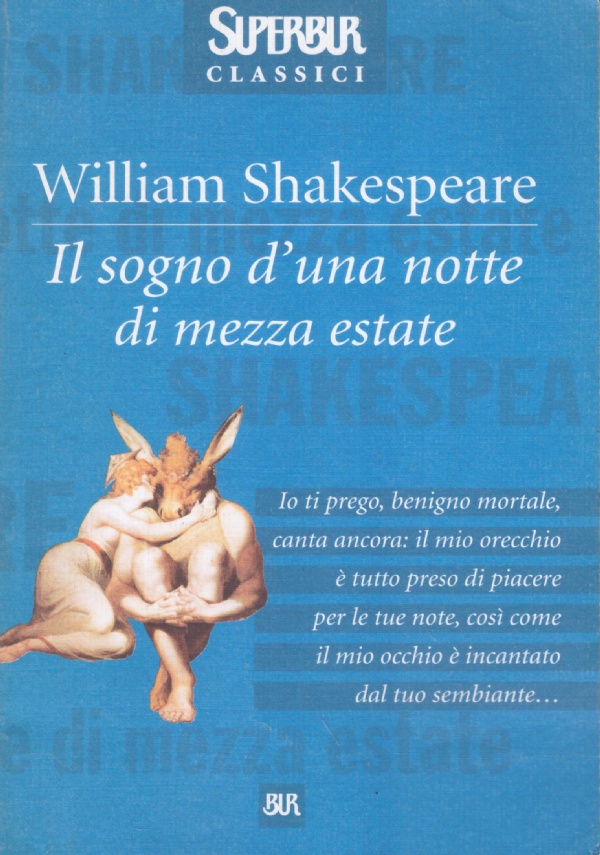 IL SOGNO D’UNA NOTTE DI MEZZA ESTATE