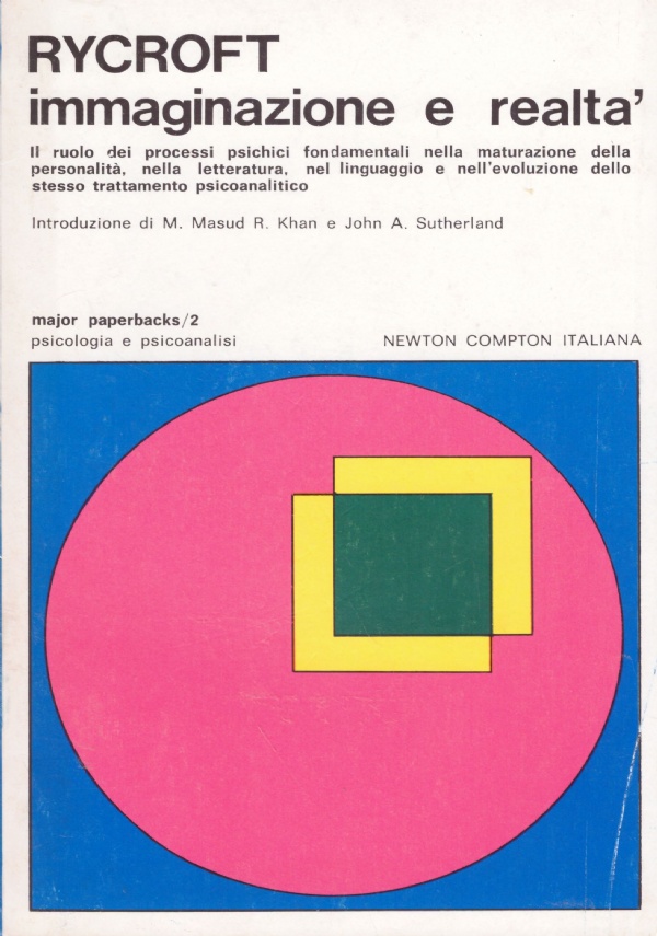 IMMAGINAZIONE E REALTA’. Saggi psicoanalitici 1951-1961