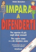 IMPARA A DIFENDERTI. Per saperne di più sugli abusi sessuali. …