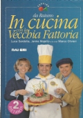 IN CUCINA CON LA VECCHIA FATTORIA