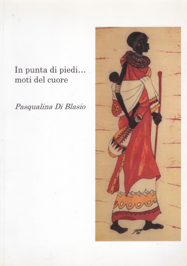 IN PUNTA DI PIEDI. MOTI DEL CUORE