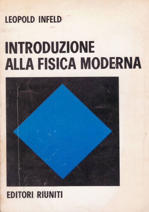 INTRODUZIONE ALLA FISICA MODERNA