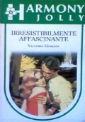 IRRESISTIBILMENTE AFFASCINANTE (Harmony Jolly 339)