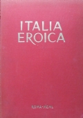 ITALIA EROICA