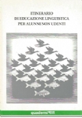 ITINERARIO DI EDUCAZIONE LINGUISTICA PER ALUNNI NON UDENTI