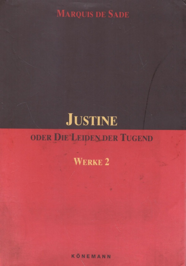 JUSTINE oder die leiden der tugend