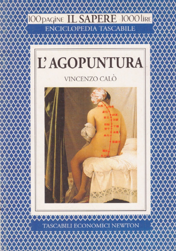 L’AGOPUNTURA (100 Pagine Il Sapere 1000 Lire)