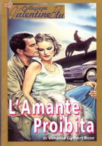 L’AMANTE PROIBITA (collezione Valentine Blu n. 3)
