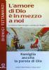 L’AMORE DI DIO E’ IN MEZZO A NOI - FAMIGLIA …