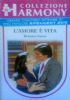 L’AMORE E’ VITA (Harmony Collezione n. 454)