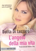 L’ANGELO DELLA MIA VITA. Piccoli miracoli intorno a me