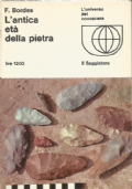 L’ANTICA ETA’ DELLA PIETRA