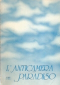 L’ANTICAMERA DEL PARADISO