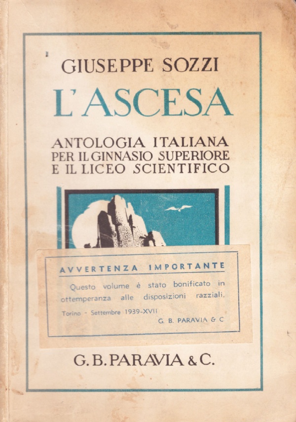 L'ASCESA. Antologia italiana per il Ginnasio Superiore e il Liceo …