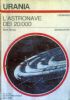 L’ASTRONAVE DEI 20.000 (Urania n. 720)