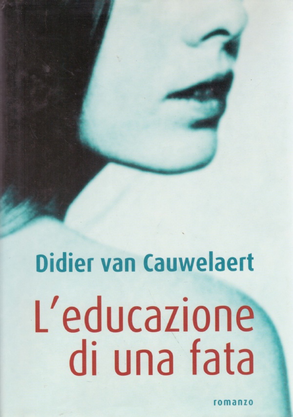 L’EDUCAZIONE DI UNA FATA