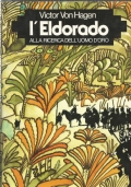 L’ELDORADO - Alla ricerca dell’uomo d’oro