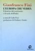 L’EUROPA CHE VERRA’ - Il destino del continente e il …
