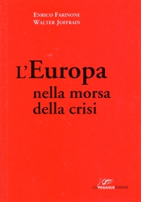 L’EUROPA NELLA MORSA DELLA CRISI