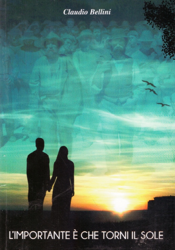 L’IMPORTANTE E’ CHE TORNI IL SOLE