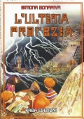 L’ULTIMA PROFEZIA