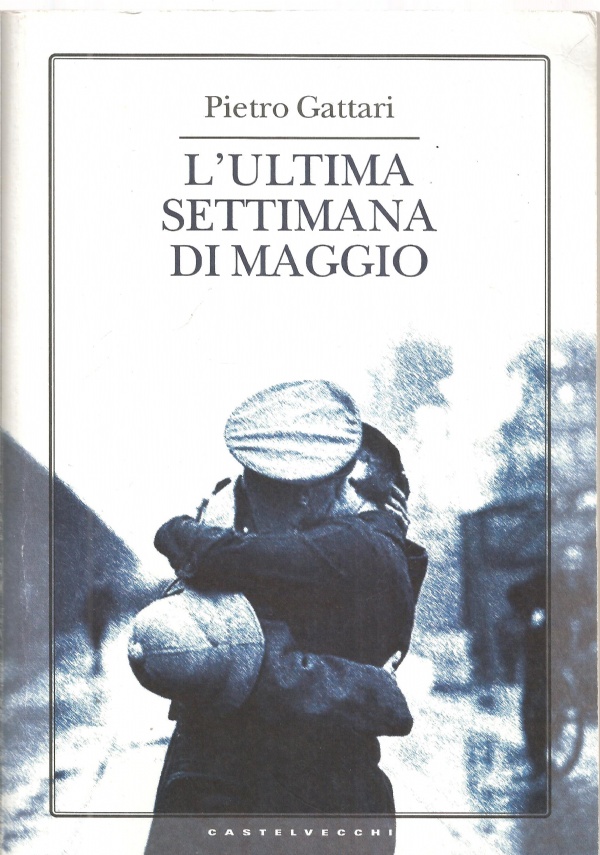 L’ULTIMA SETTIMANA DI MAGGIO