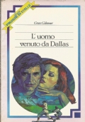 L’UOMO VENUTO DA DALLAS (Polvere di Stelle n. 17)