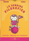 LA BAMBINA FILOSOFICA - Houston, abbiamo un problema
