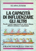 LA CAPACITA’ DI INFLUENZARE GLI ALTRI - Piccoli e grandi …