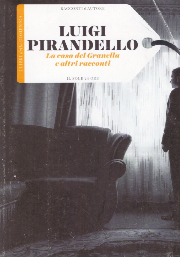 LA CASA DEL GRANELLA e altri racconti