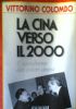 LA CINA VERSO IL 2000 - Il socialismo dai colori …