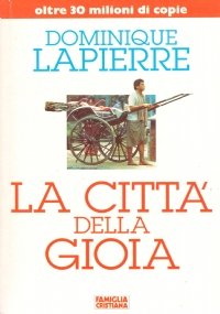 LA CITTA’ DELLA GIOIA (volume primo)