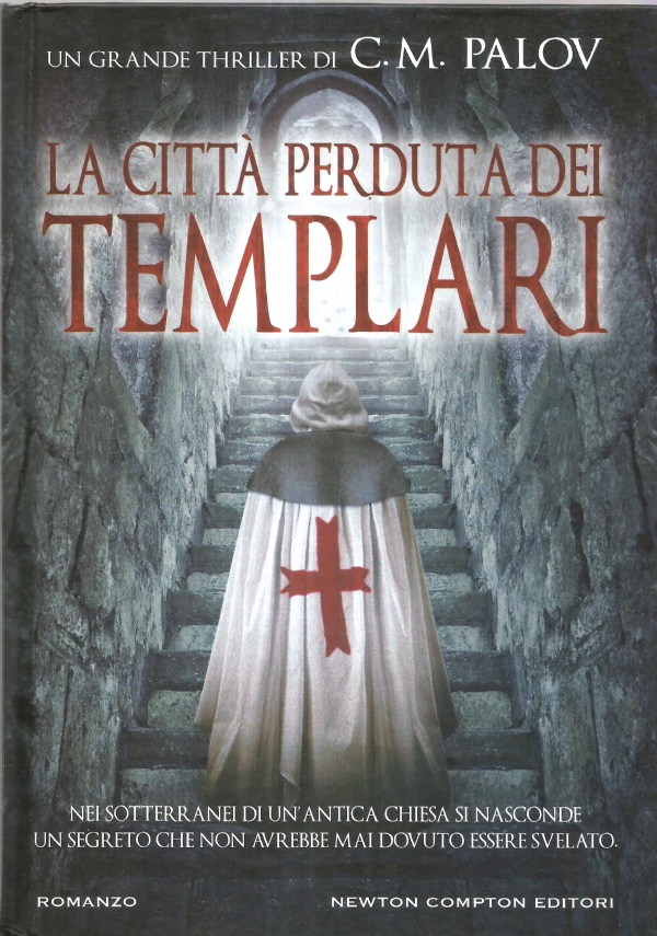 LA CITTA’ PERDUTA DEI TEMPLARI