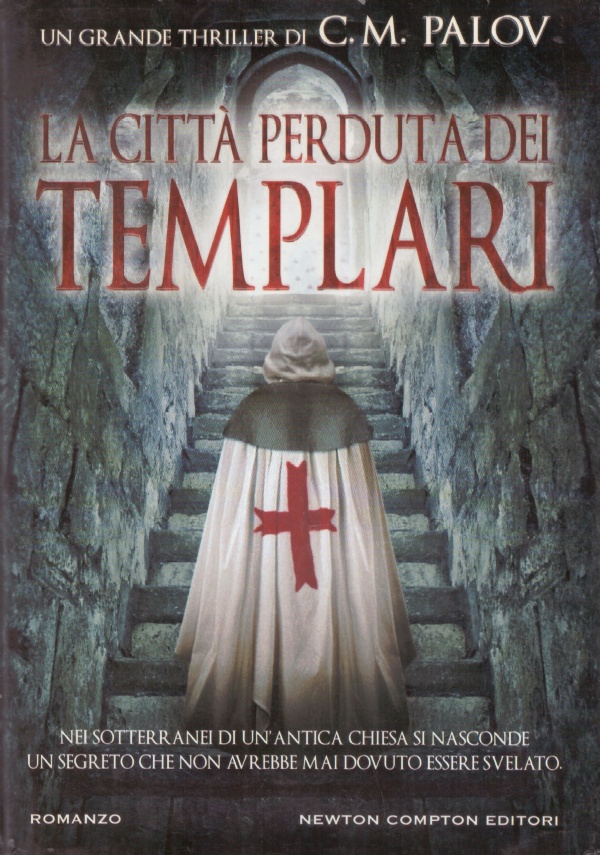 LA CITTA’ PERDUTA DEI TEMPLARI