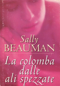 LA COLOMBA DALLE ALI SPEZZATE