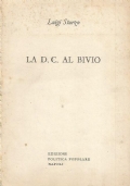 LA D. C. AL BIVIO (la Democrazia Cristiana al bivio)